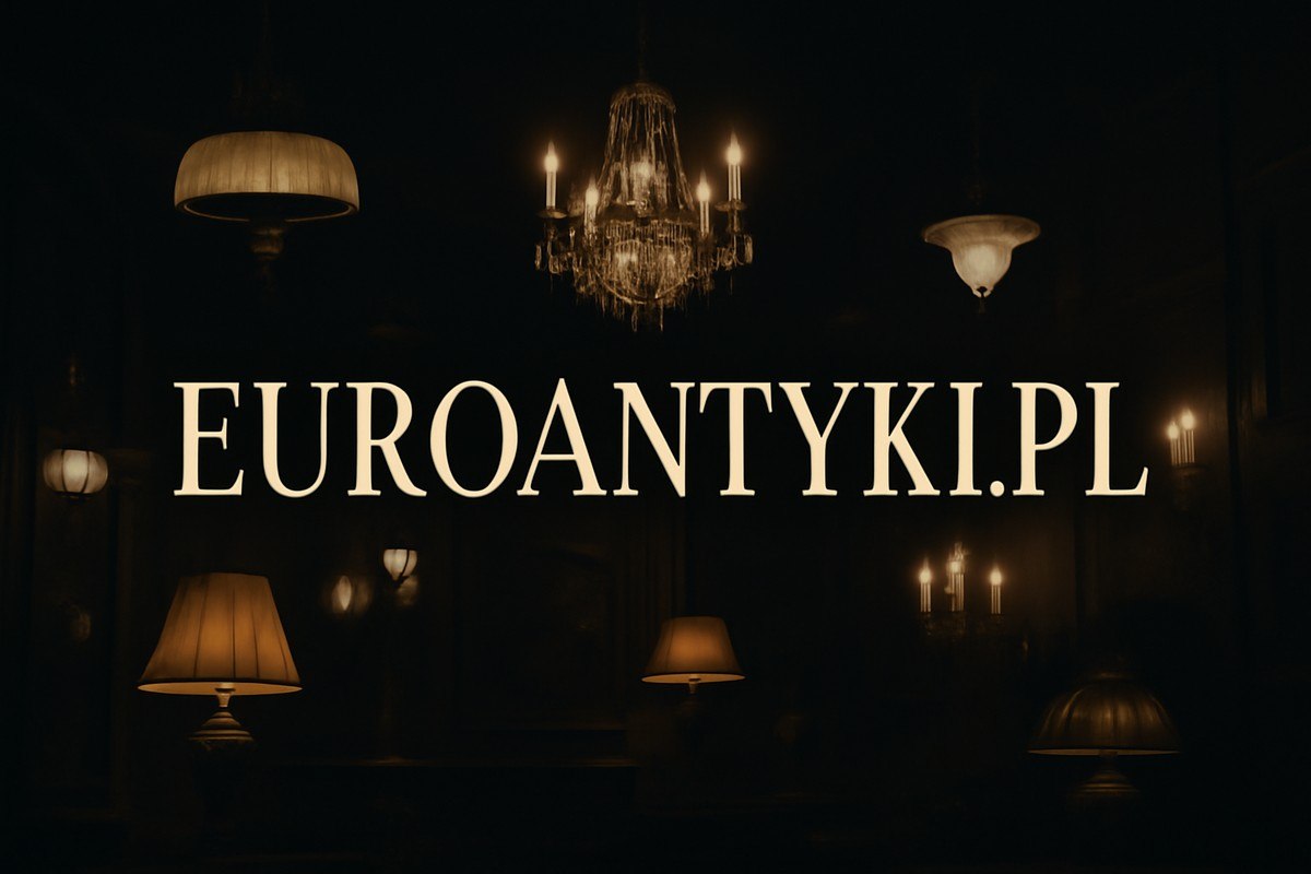 Mistrzowie Starych Lamp – Retro, Vintage, Antyczne 